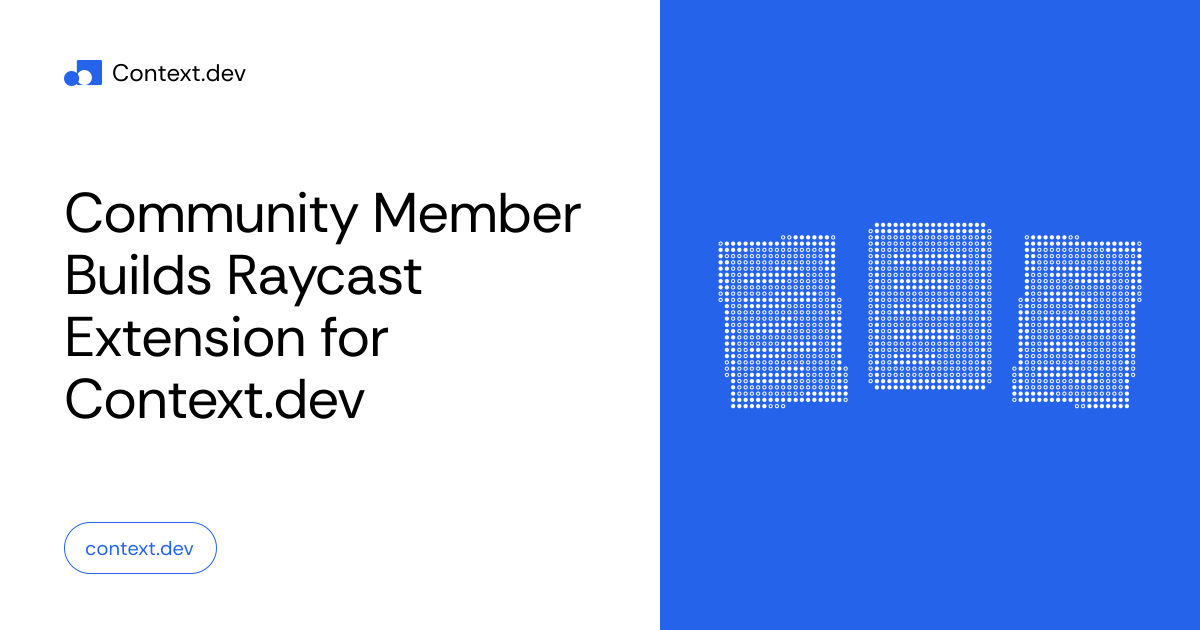 Community Member Builds Raycast Extension for Context.dev