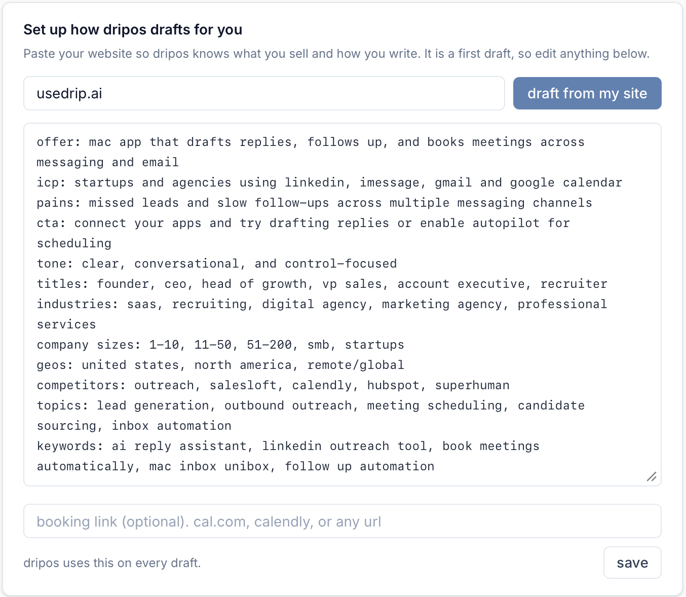 Drip's onboarding pulls a user's website to set offer, ICP, tone, competitors, and keywords for the drafting agent