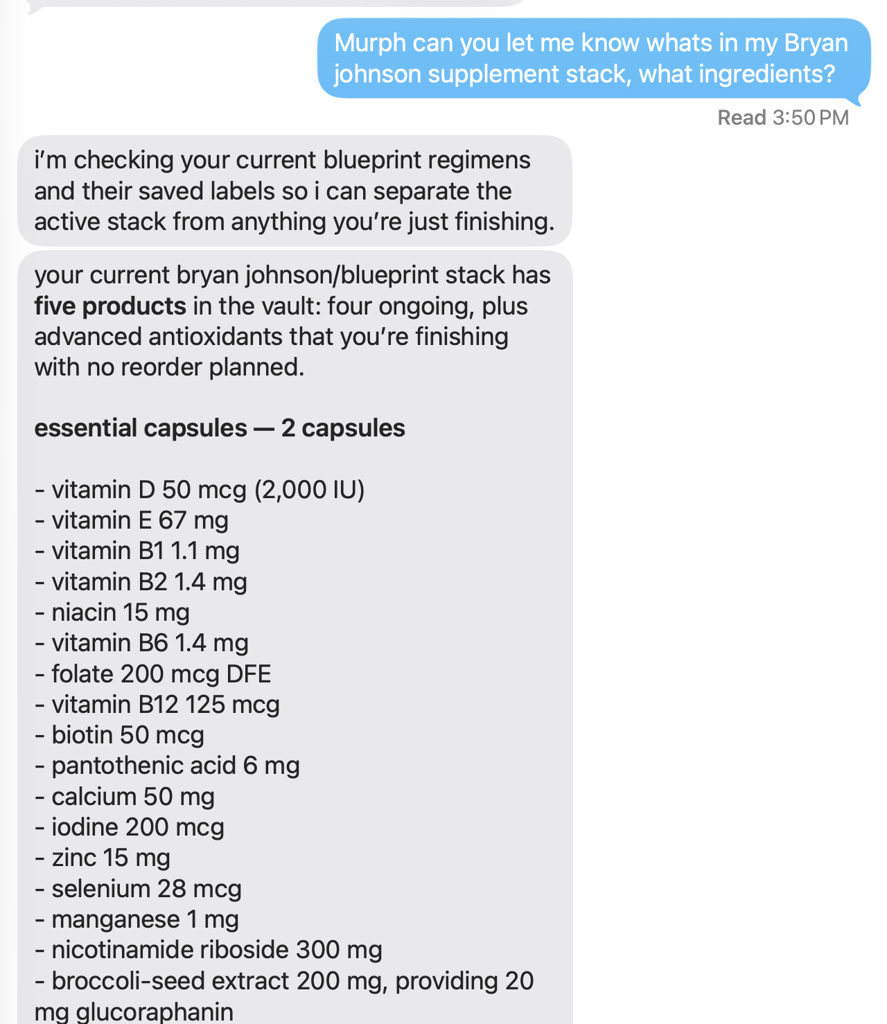 An iMessage conversation where Murph lists the exact ingredients and doses in a user's Bryan Johnson supplement stack, pulled from saved labels